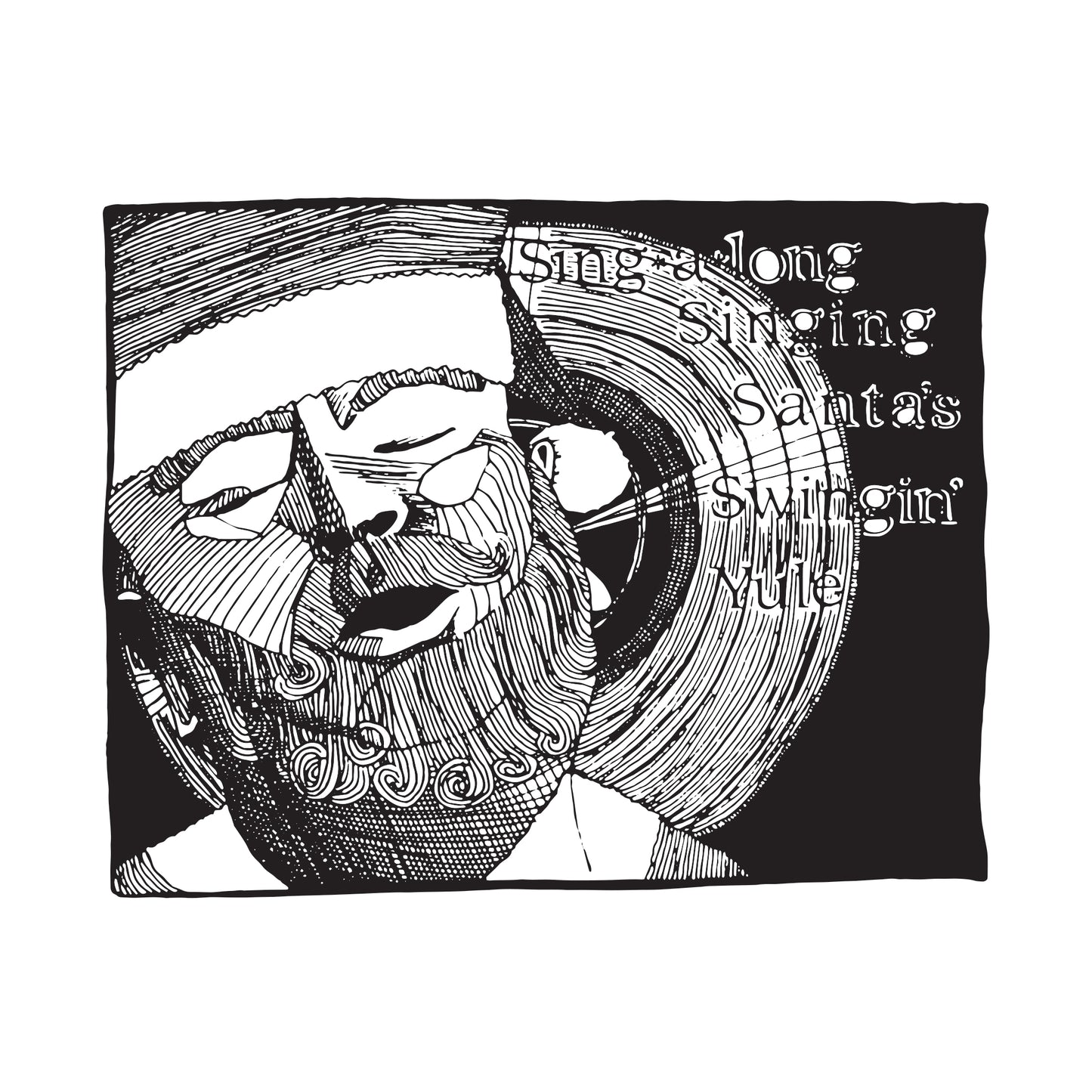 black and white illustration of santa singing on his album cover swingin' yule